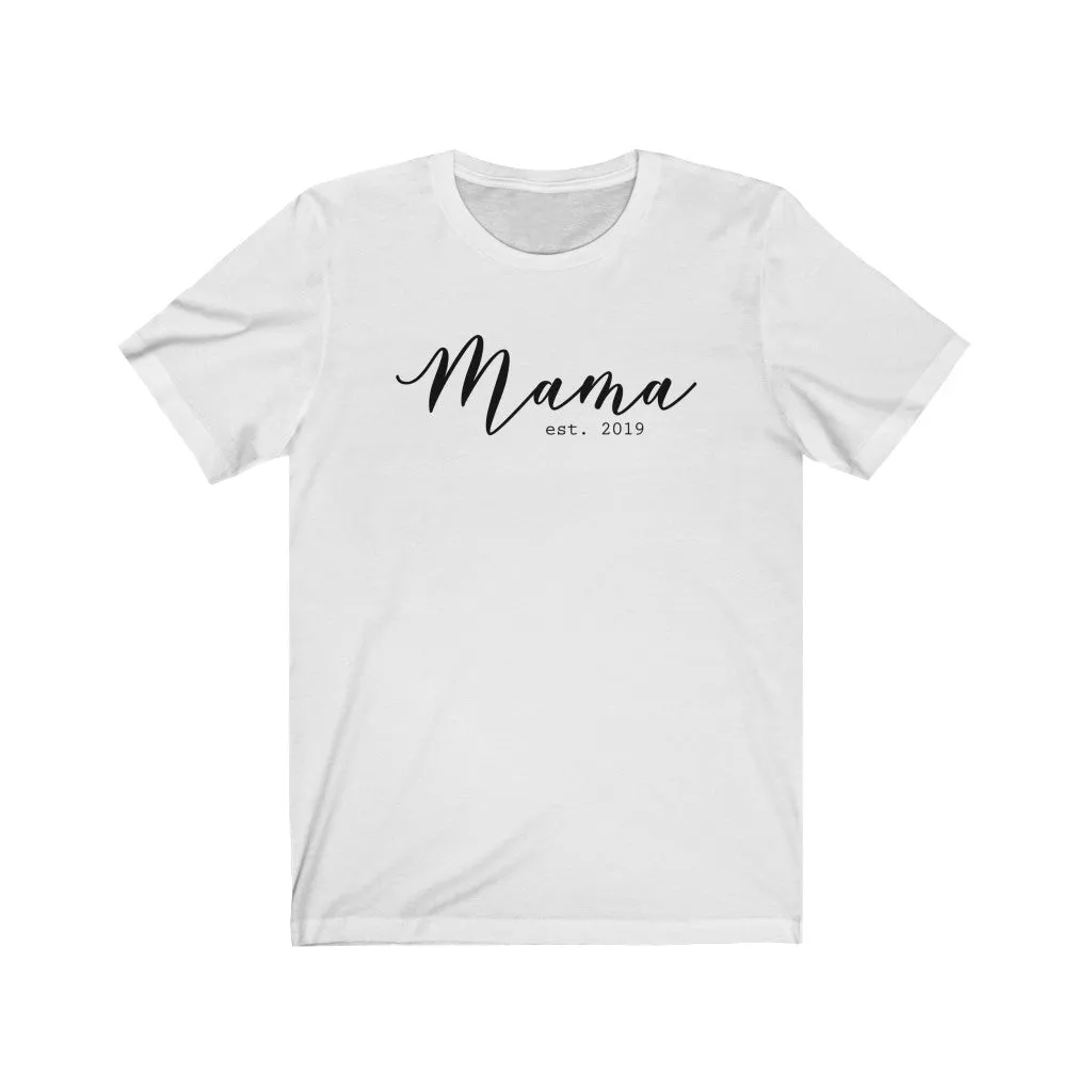 Mama Est 2019 Unisex Tee sold by Always Stylish Mama
