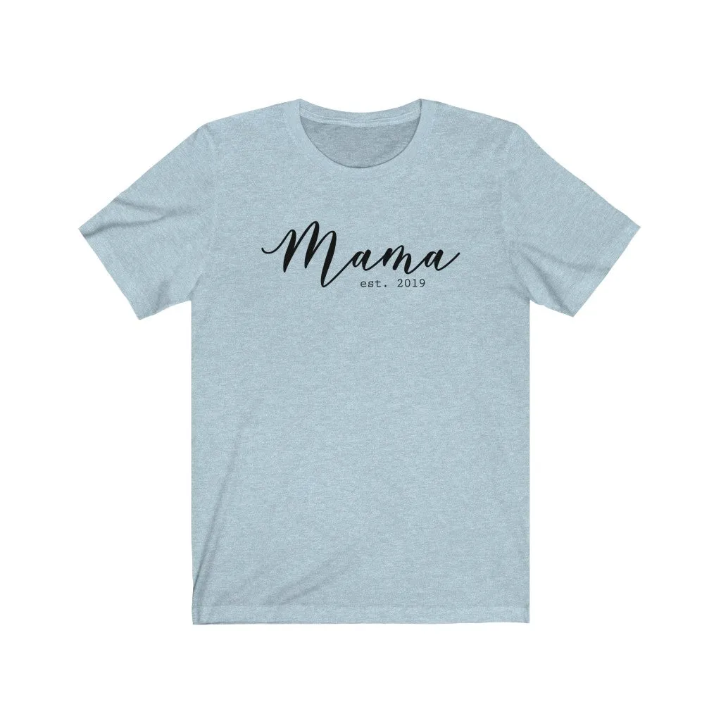 Mama Est 2019 Unisex Tee sold by Always Stylish Mama product image thumbnail 3