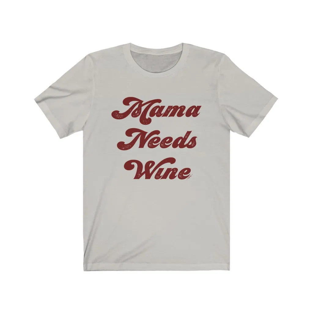 Mama Needs Wine Unisex Tee sold by Always Stylish Mama product image thumbnail 3