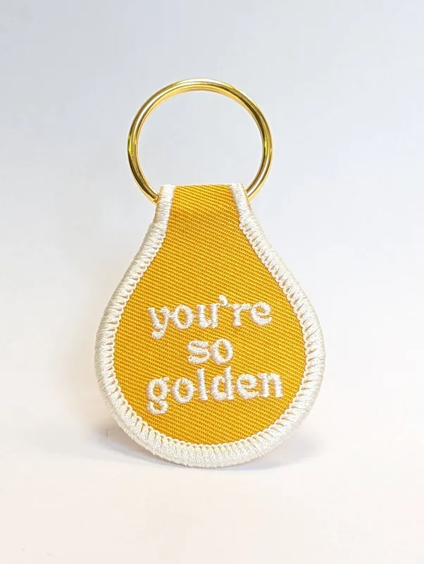 You're So Golden Embroidered Key Tag made by Ascot + Hart