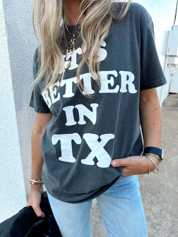 It's Better In TX Tee sold by Ascot + Hart