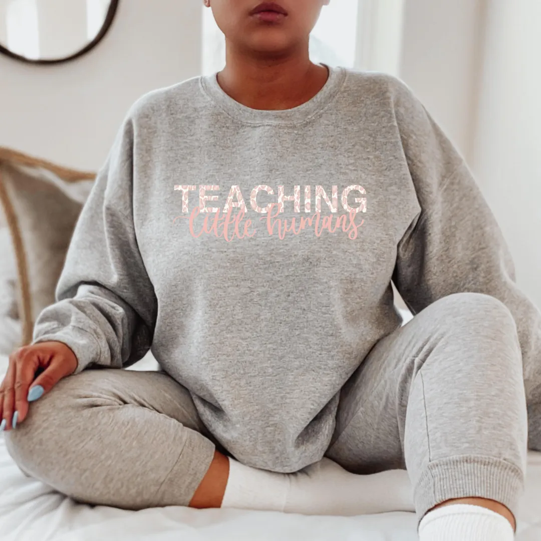 Teaching Little Humans Sweatshirt sold by Detailed Threads Boutique