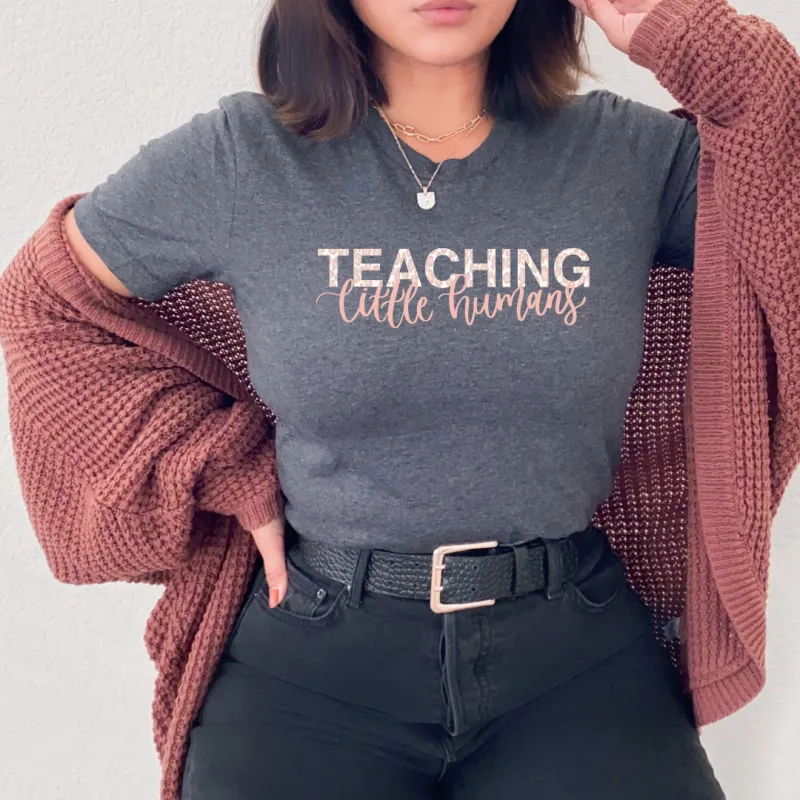 Teaching Little Humans Tee sold by Detailed Threads Boutique