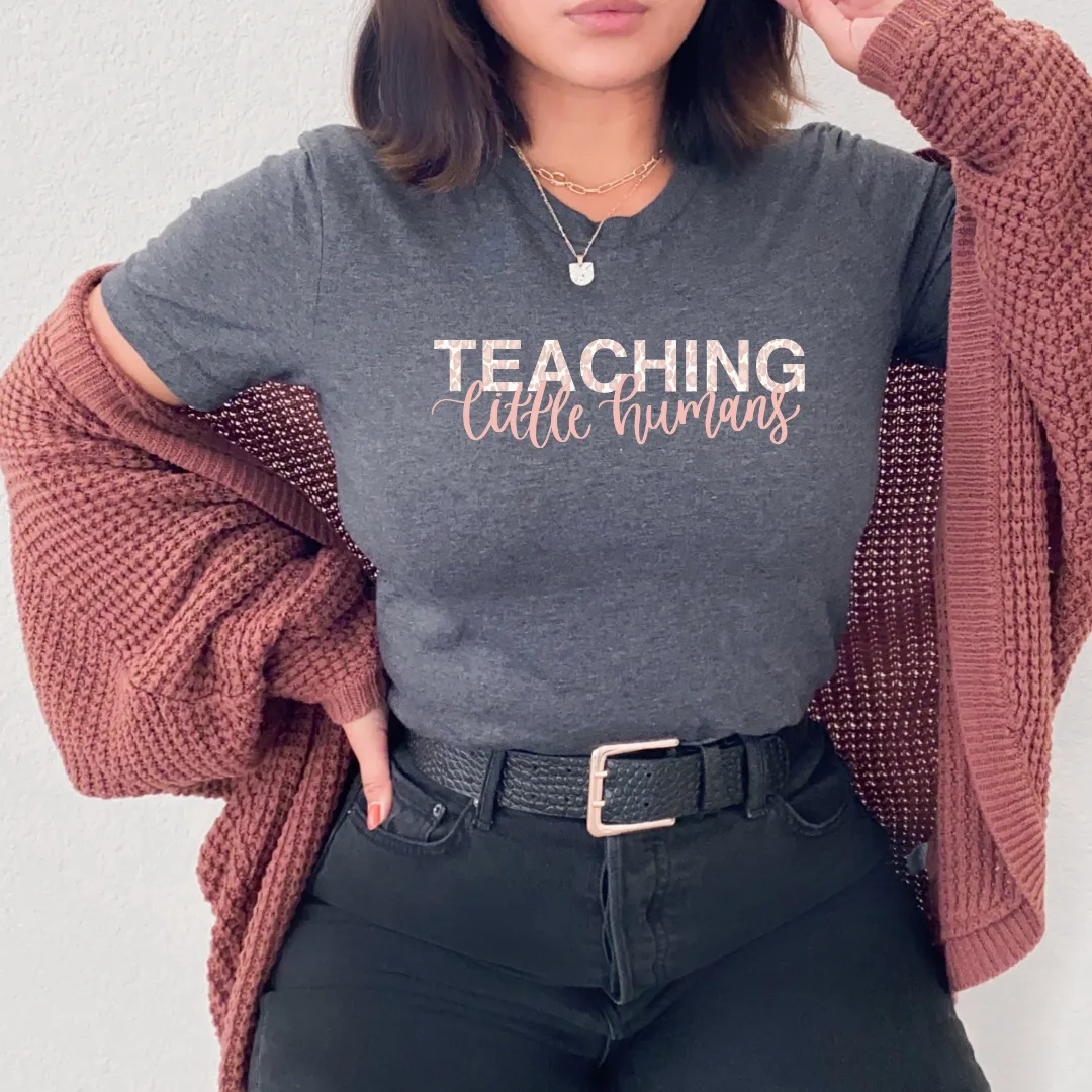 Teaching Little Humans Tee sold by Detailed Threads Boutique
