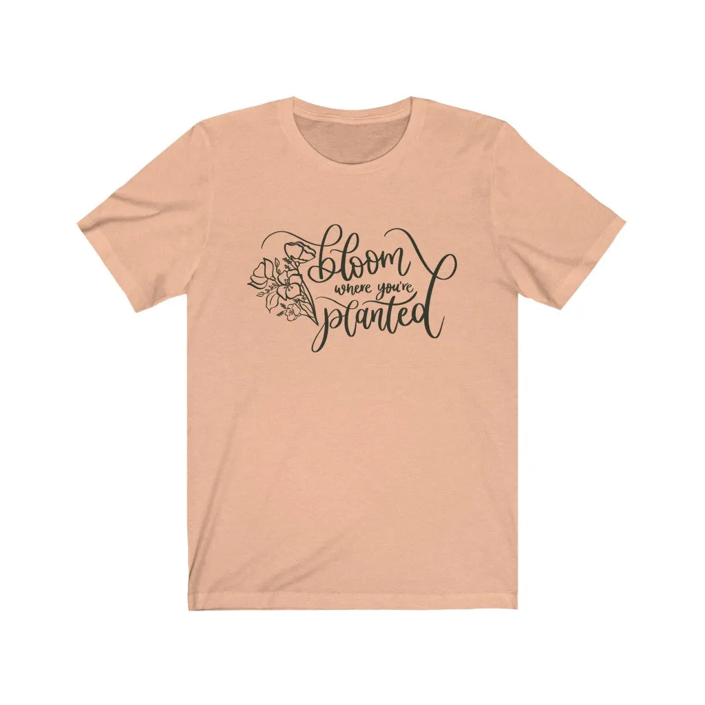 Bloom Where You're Planted Tee sold by Detailed Threads Boutique product image thumbnail 5
