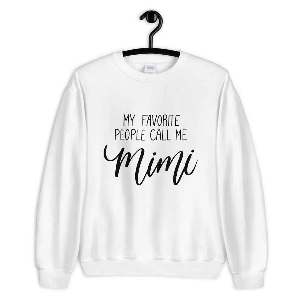 My Favorite People Call Me Mimi Sweatshirt sold by Detailed Threads Boutique product image thumbnail 2