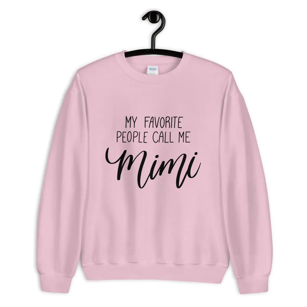 My Favorite People Call Me Mimi Sweatshirt sold by Detailed Threads Boutique