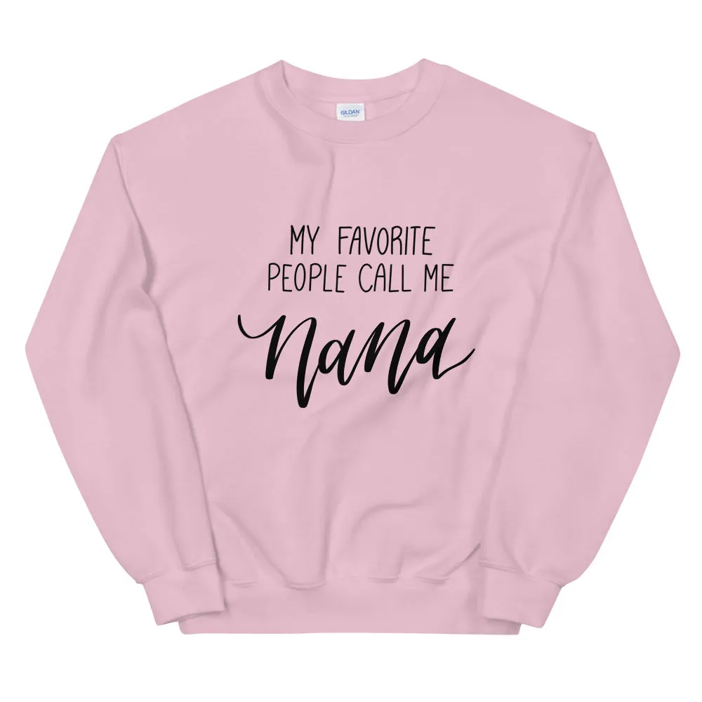 My Favorite People Call Me Nana Sweatshirt - Unisex Fit sold by Detailed Threads Boutique product image thumbnail 4