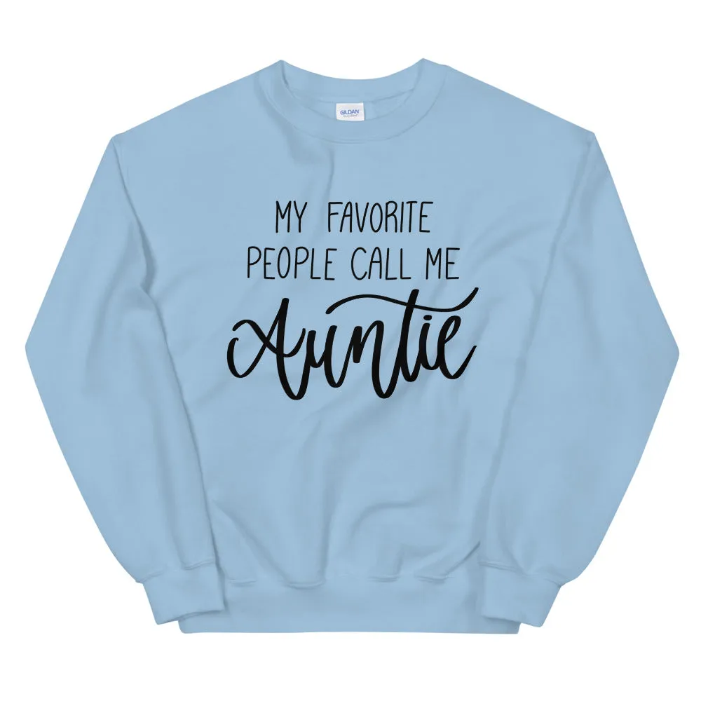 My Favorite People Call Me Auntie Sweatshirt sold by Detailed Threads Boutique