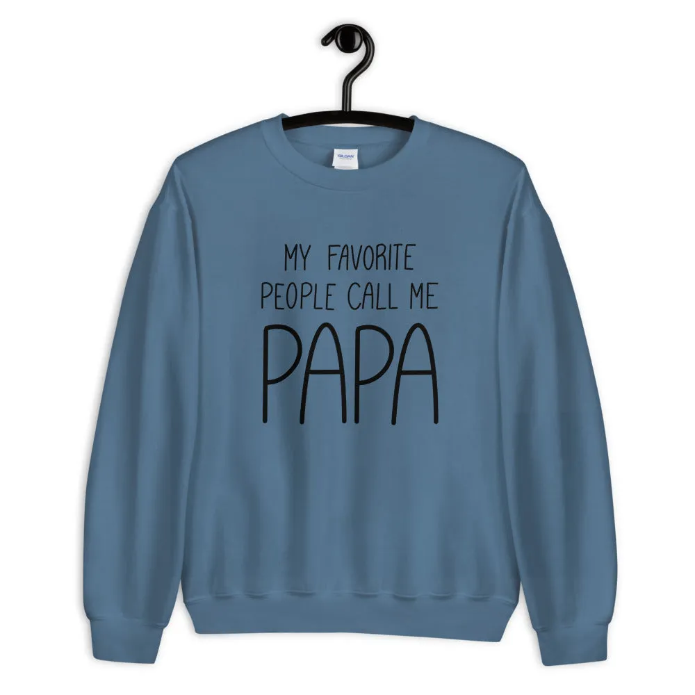 My Favorite People Call Me Papa Sweatshirt sold by Detailed Threads Boutique product image thumbnail 3
