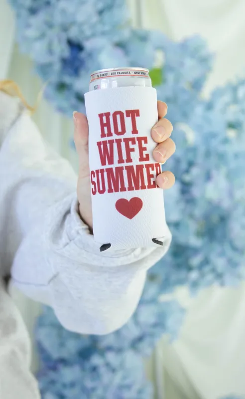 friday + saturday: hot wife summer koozie made by RIFFRAFF