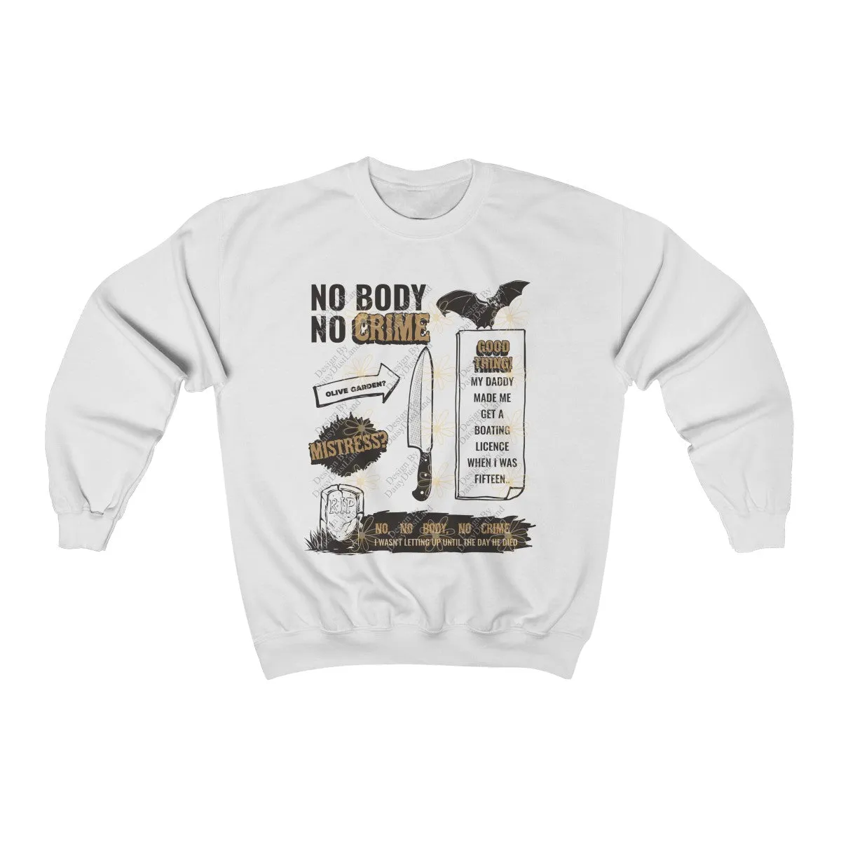 No Body No Crime Halloween Edition Sweatshirt sold by DaisyDustLand product image thumbnail 2