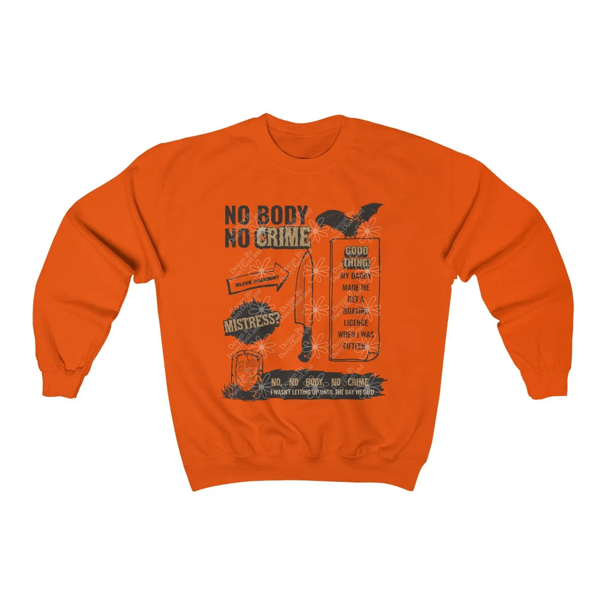 No Body No Crime Halloween Edition Sweatshirt sold by DaisyDustLand product image thumbnail 4