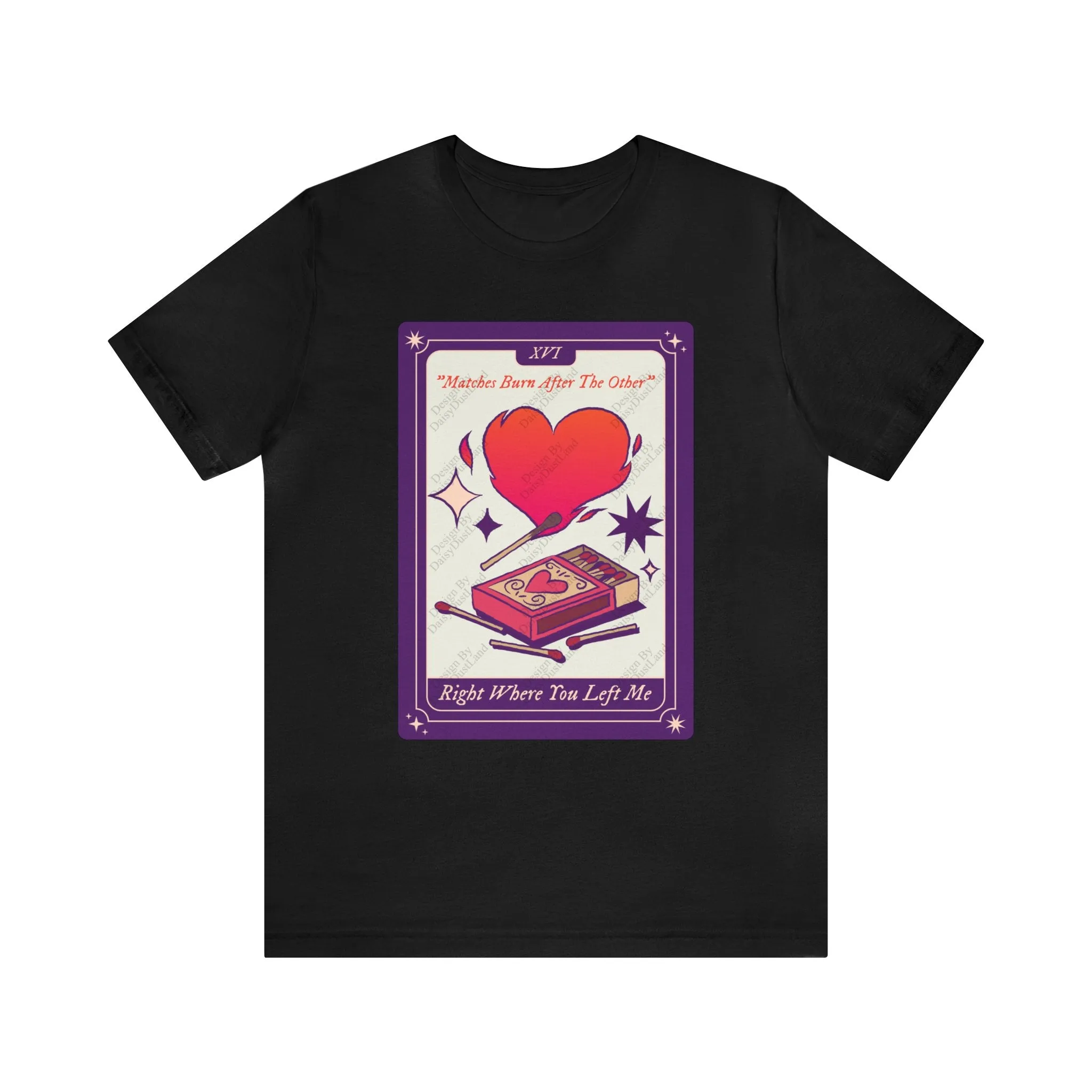 Matches Burn After The Other Tarot Card Valentine's Day Themed T-shirt sold by DaisyDustLand product image thumbnail 4