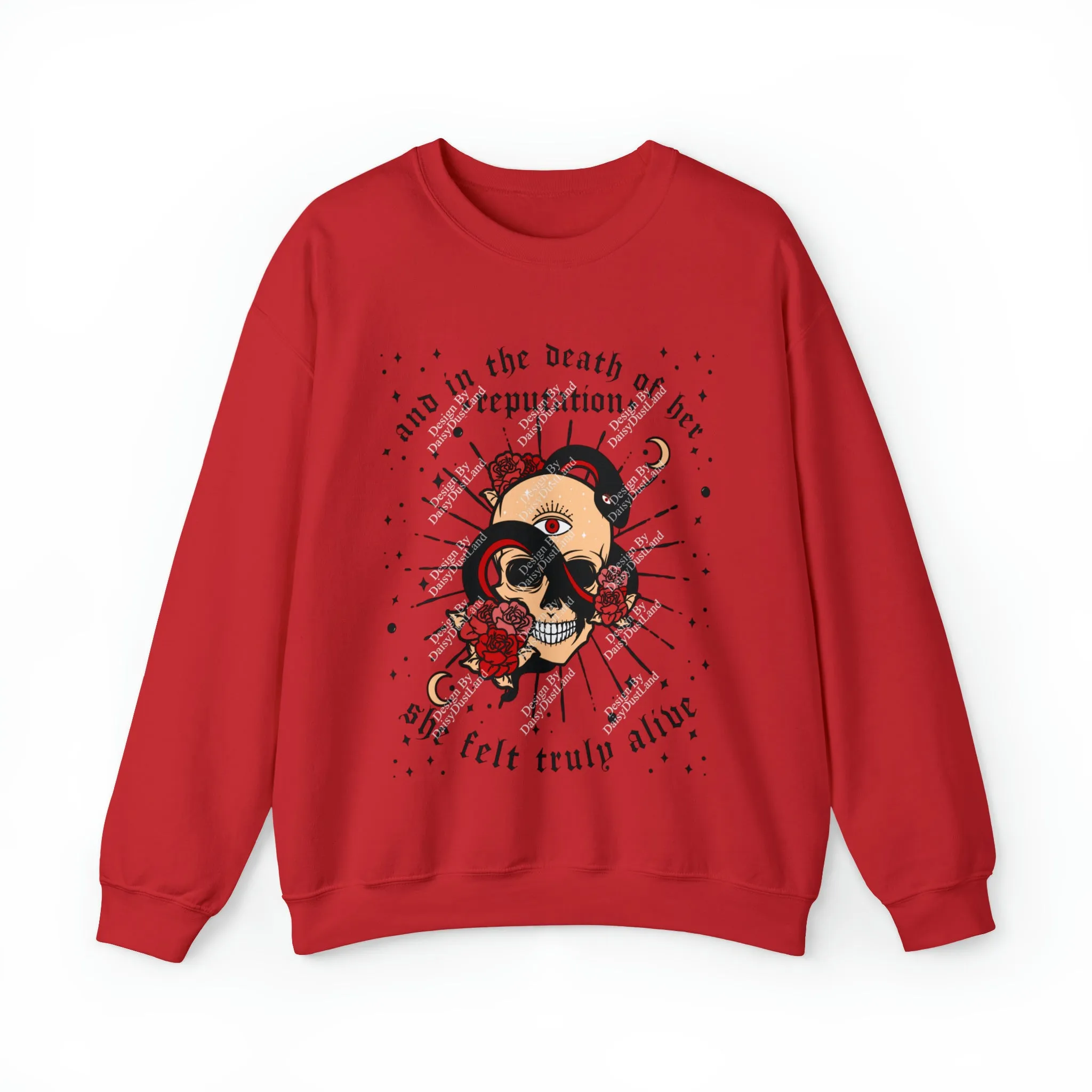 And In the Death of her Reputation She Felt Truly Alive Rep Sweatshirt sold by DaisyDustLand product image thumbnail 5