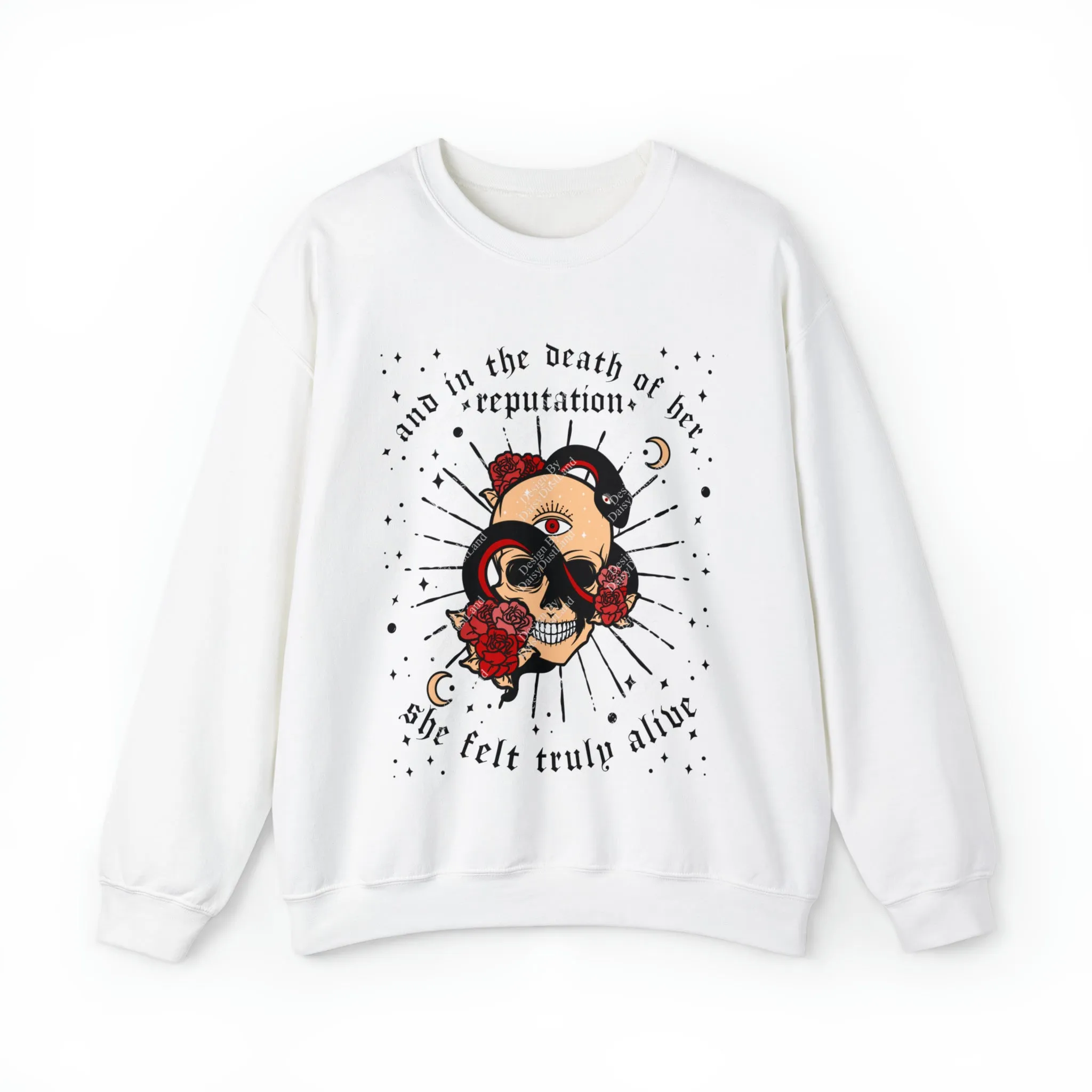And In the Death of her Reputation She Felt Truly Alive Rep Sweatshirt sold by DaisyDustLand product image thumbnail 4