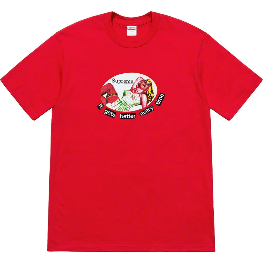 Supreme It Gets Better Every Time Tee Red sold by PLUS