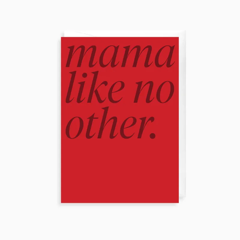 Mama Like No Other, Greeting Card made by Naomi Murrell