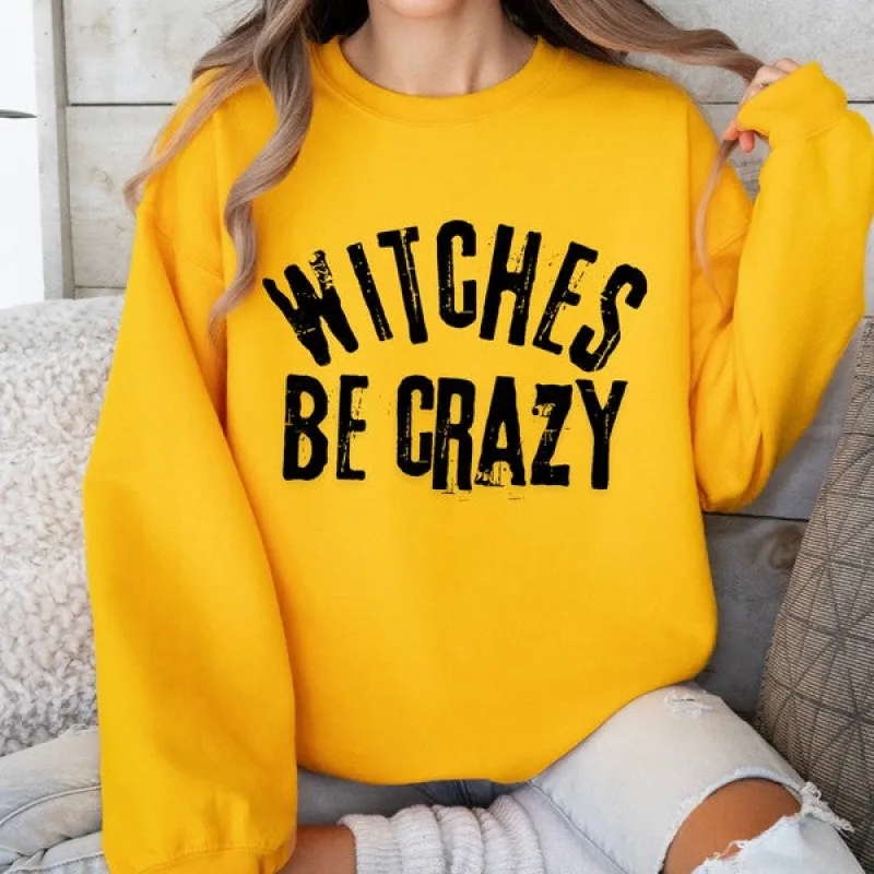 Witches be crazy Funny Halloween sweatshirt sold by Deluxxie