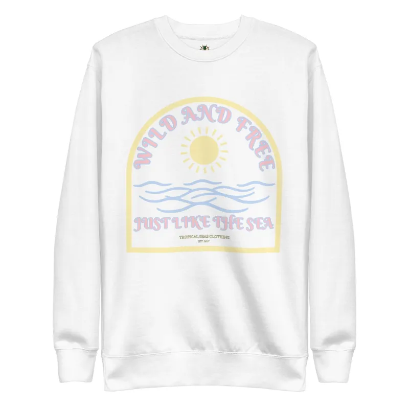 Women's Positive Wild and Free Sweatshirt by Tropical Seas Clothing sold by Deluxxie