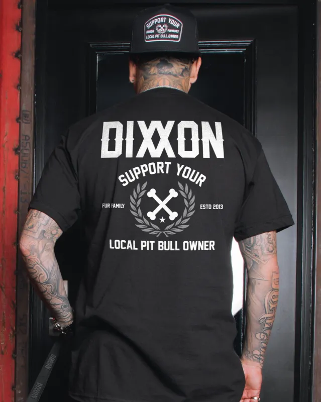 Support Your Local Pitbull Owner T-Shirt - Black sold by Dixxon