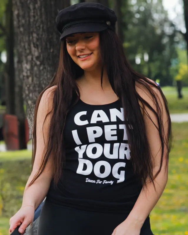 Women's Can I Pet Your Dog Fitted Tank - Black made by Dixxon