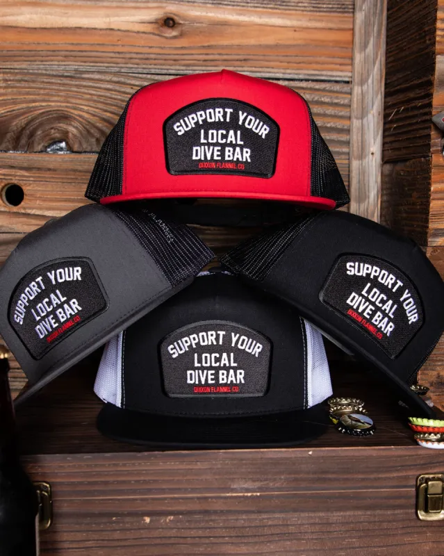 Support Your Local Dive Bar Flat Bill Trucker Snapback sold by Dixxon