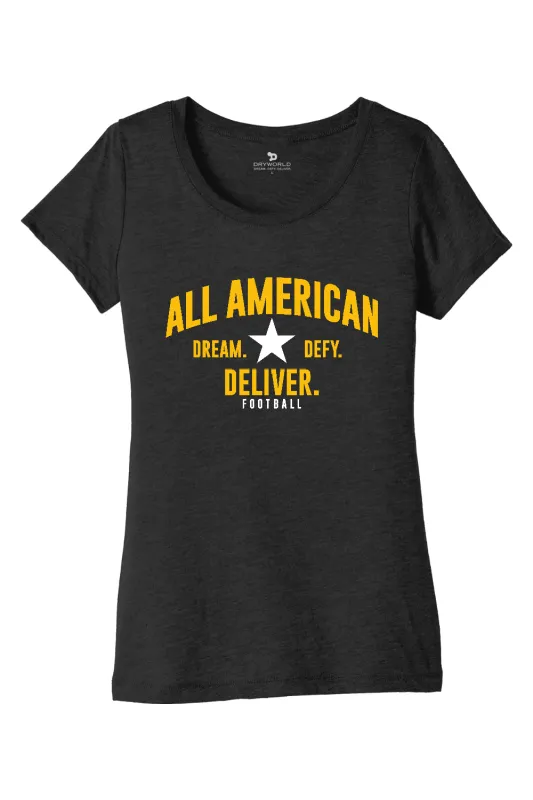 ALL AMERICAN Women’s Triblend Short Sleeve Tee - DREAM DEFY DELIVER EDITION made by DRYWORLD