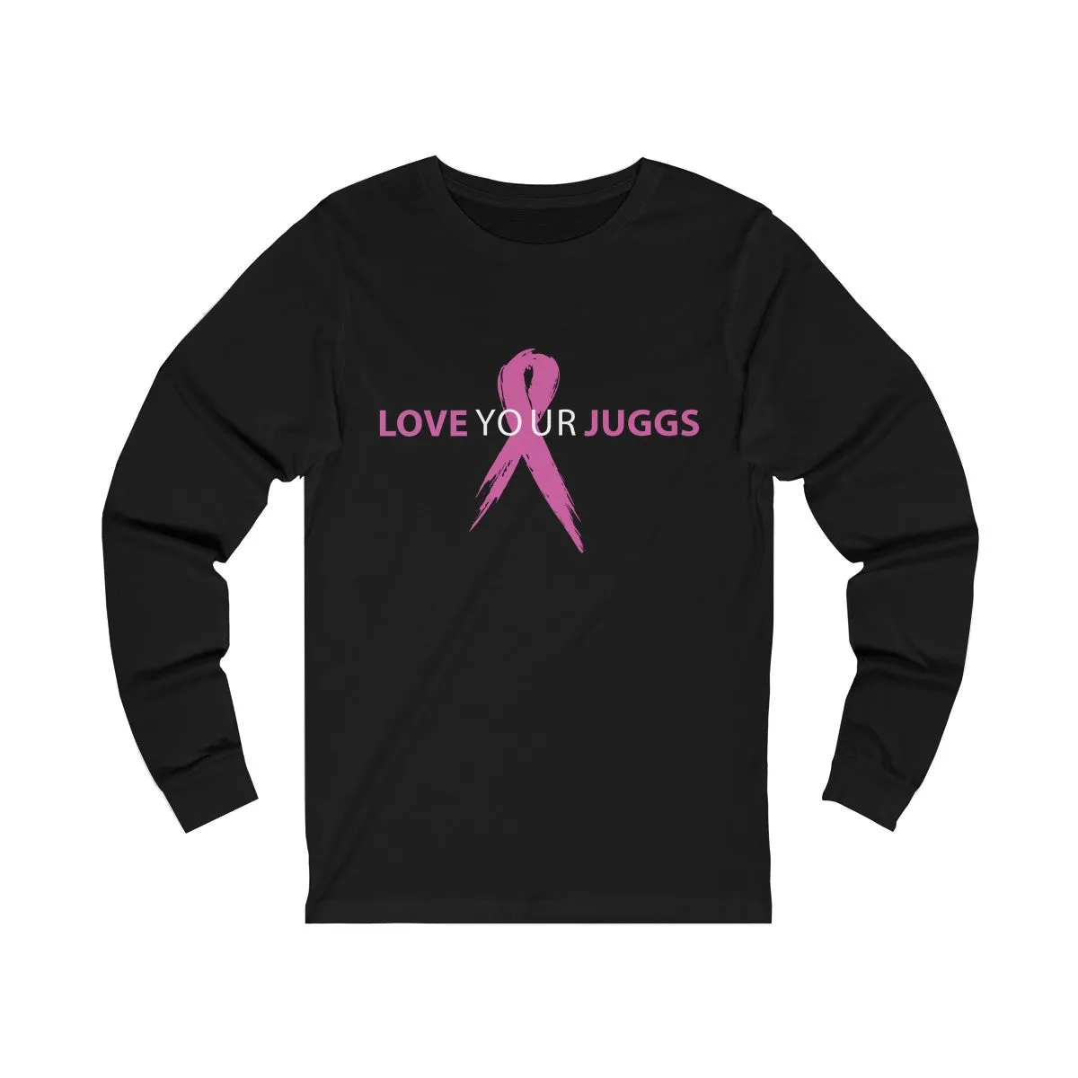 Love Your Juggs Long Sleeve sold by Captain’s Club