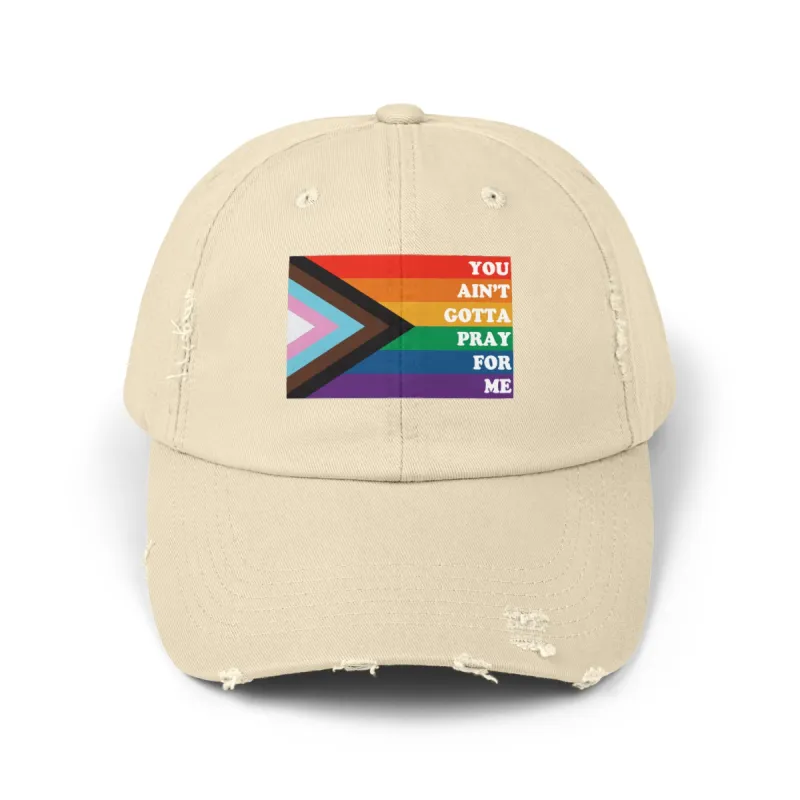 You Ain't Gotta Pray For Me Distressed Cap sold by Rose Blush Studio