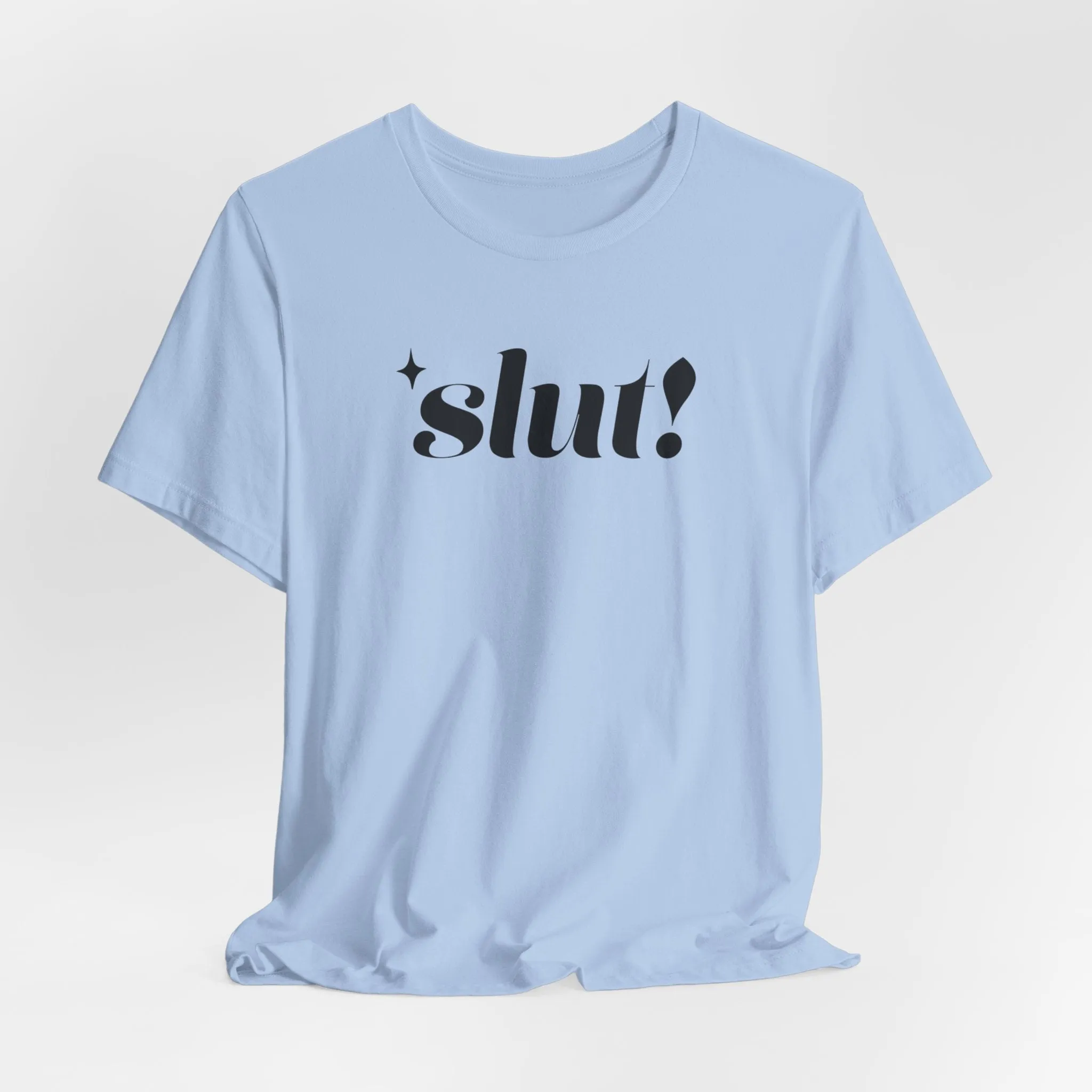 Slut! Tshirt sold by Rose Blush Studio product image thumbnail 3