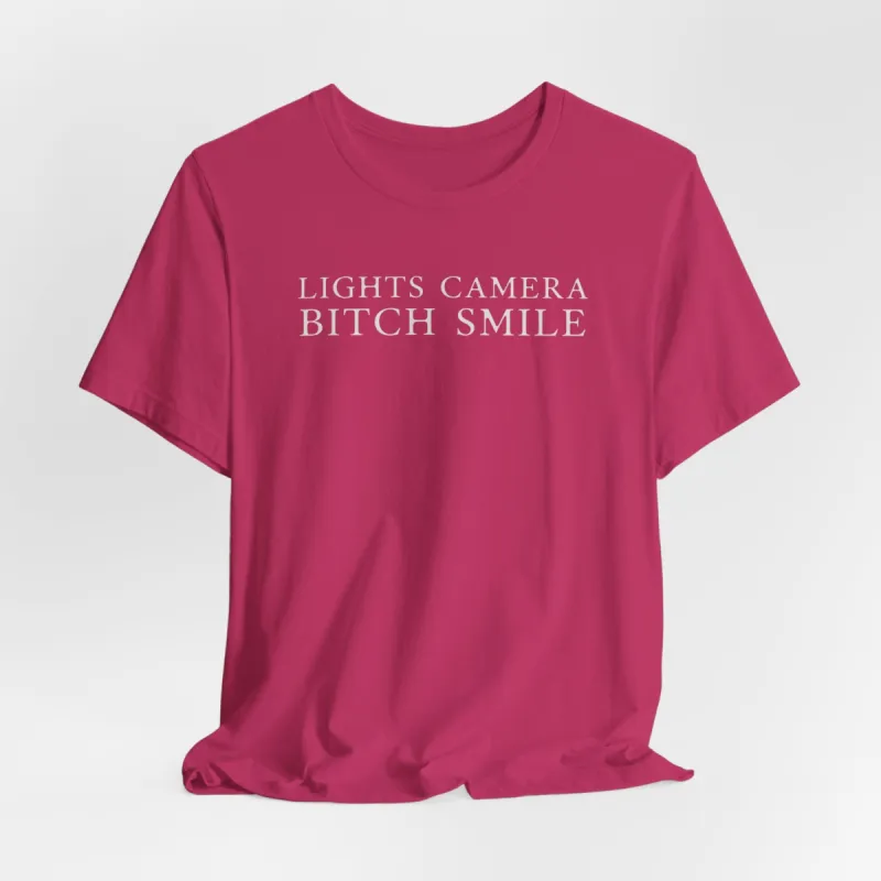 Lights Camera Bitch Smile Tshirt sold by Rose Blush Studio