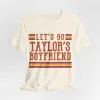 Let's Go Taylor's Boyfriend Tshirt sold by Rose Blush Studio