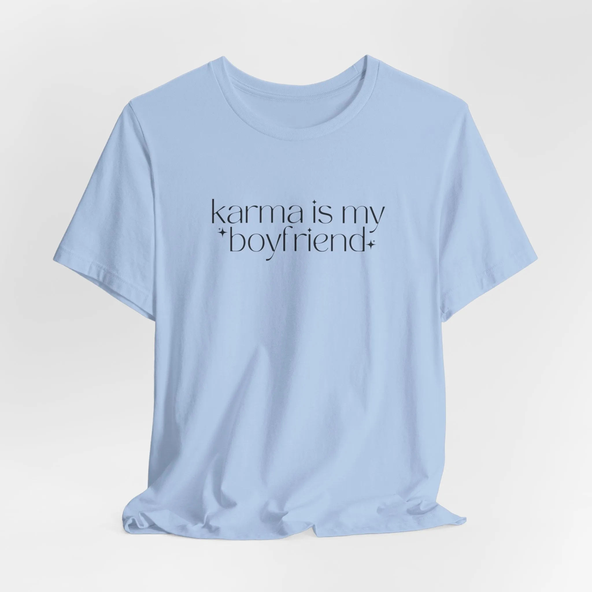 Karma Is My Boyfriend Shirt sold by Rose Blush Studio product image thumbnail 4