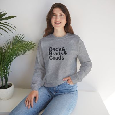 Dads & Brads & Chads Crewneck Sweatshirt sold by Rose Blush Studio