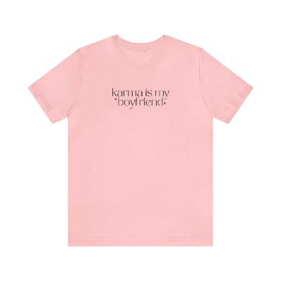 Karma Is My Boyfriend Shirt sold by Rose Blush Studio