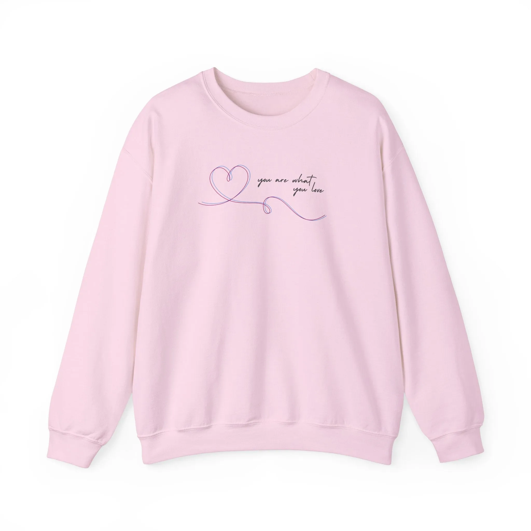 You Are What You Love Crewneck Sweatshirt sold by Rose Blush Studio