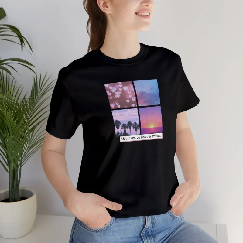 It's Nice To Have A Friend Tshirt sold by Rose Blush Studio