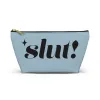 Slut Makeup Bag/ Slut Accessory Pouch sold by Rose Blush Studio