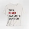 This Is Not Taylor's Version sold by Rose Blush Studio