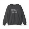 Don't Blame Me For What You Made Me Do Sweater sold by Rose Blush Studio