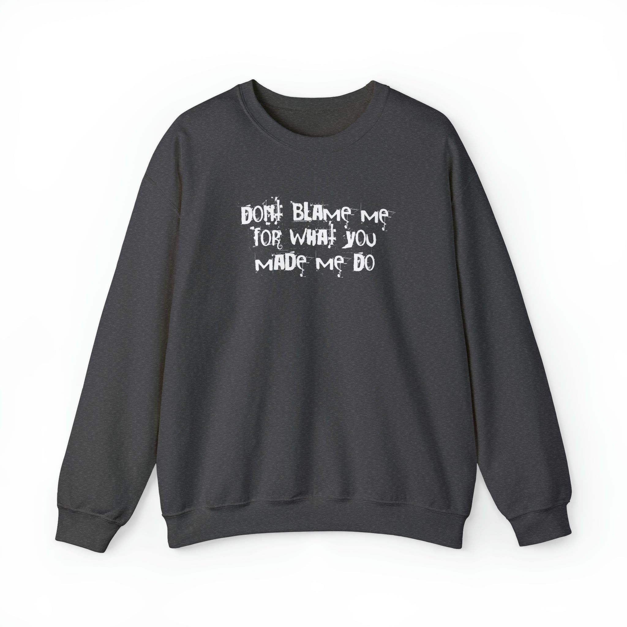 Don't Blame Me For What You Made Me Do Sweater sold by Rose Blush Studio product image thumbnail 4