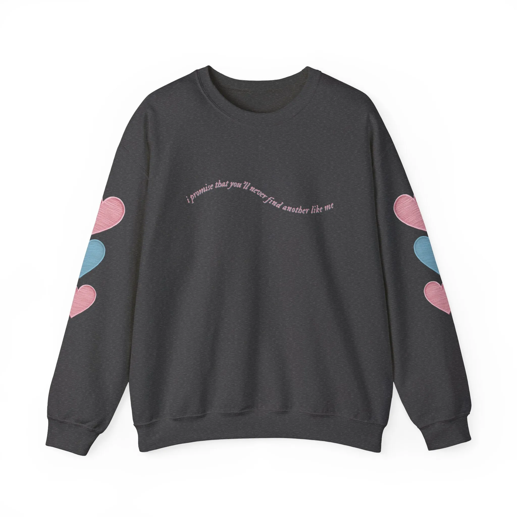 I Promise That You'll Never Find Another Like Me Crewneck Sweatshirt sold by Rose Blush Studio product image thumbnail 2