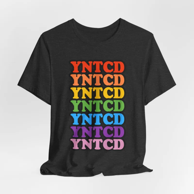 YNTCD Tshirt sold by Rose Blush Studio