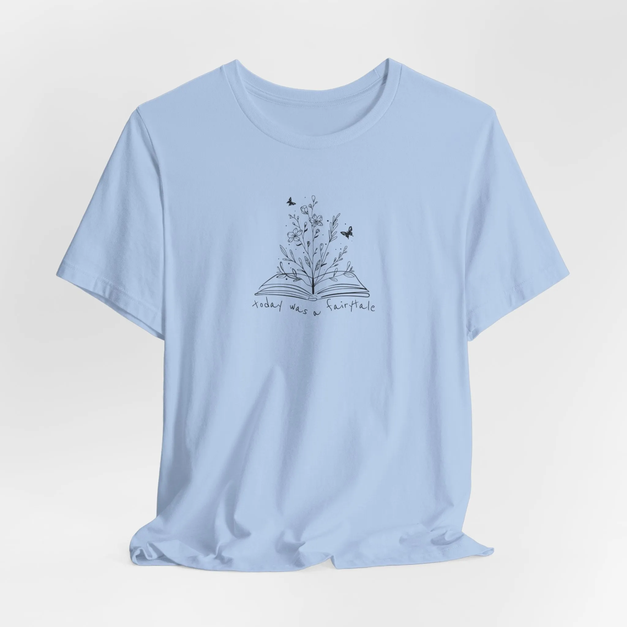 Today Was a Fairytale Tshirt sold by Rose Blush Studio product image thumbnail 3