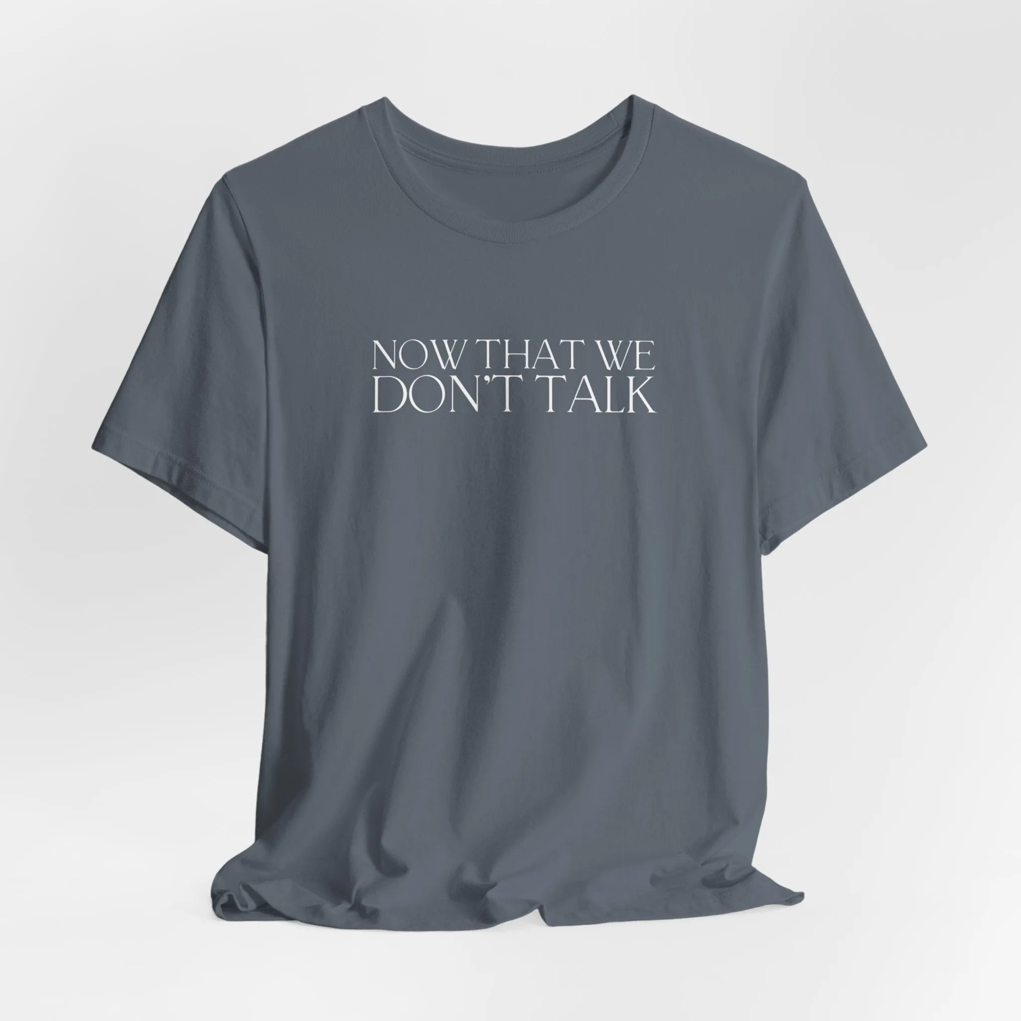 Now That We Don't Talk Lyrics Tshirt sold by Rose Blush Studio