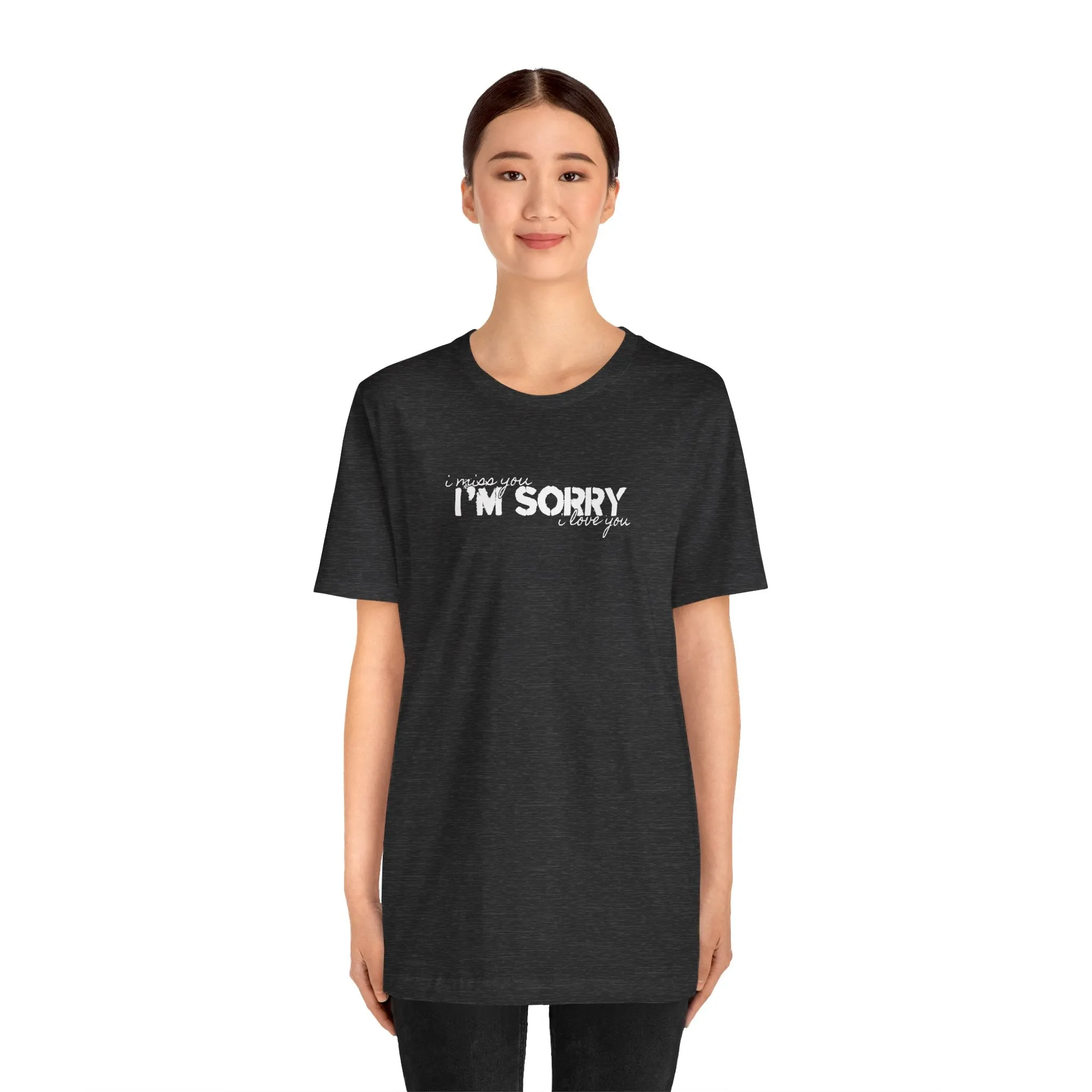 I Miss You - I'm Sorry - I Love You Tshirt sold by Rose Blush Studio