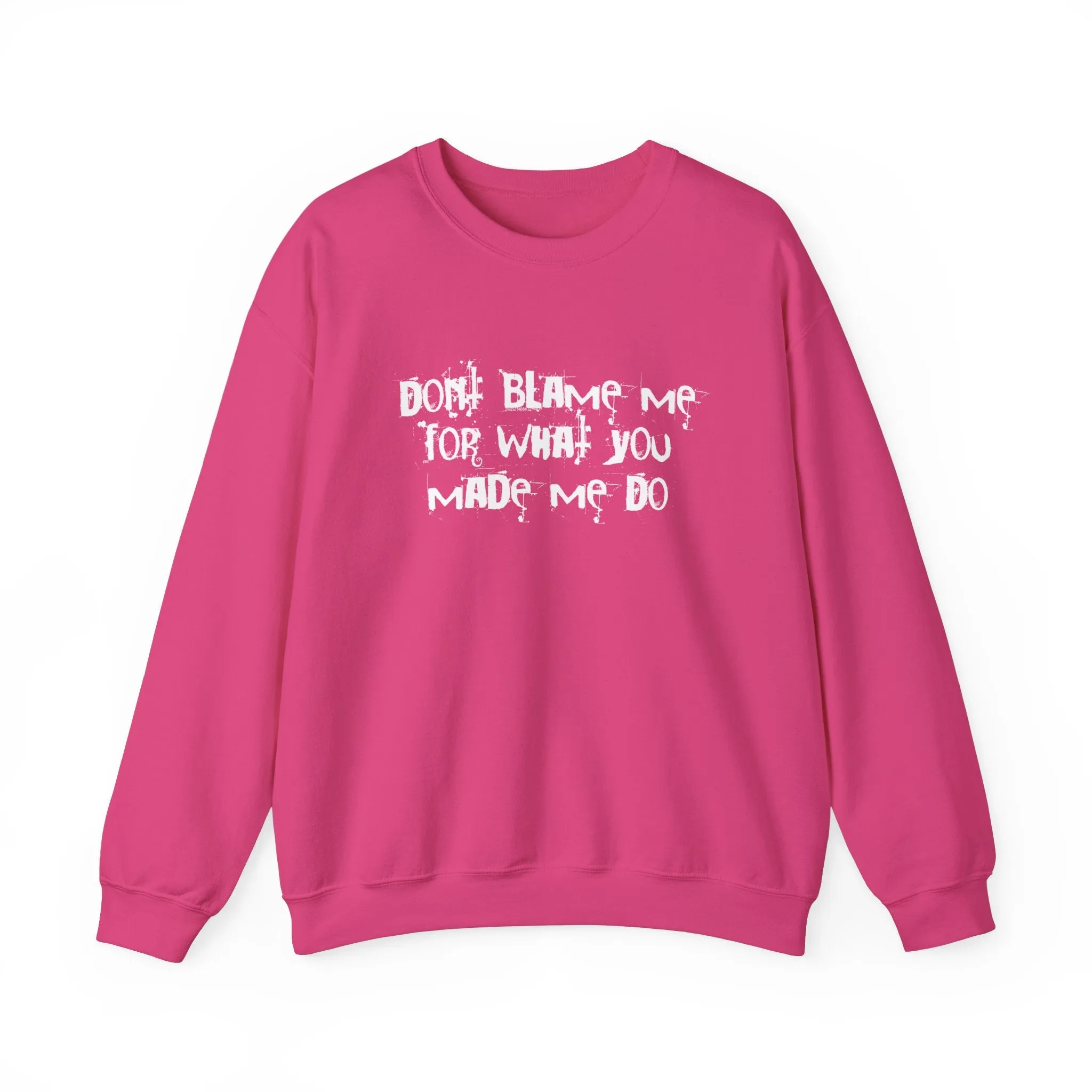 Don't Blame Me For What You Made Me Do Sweater sold by Rose Blush Studio product image thumbnail 4