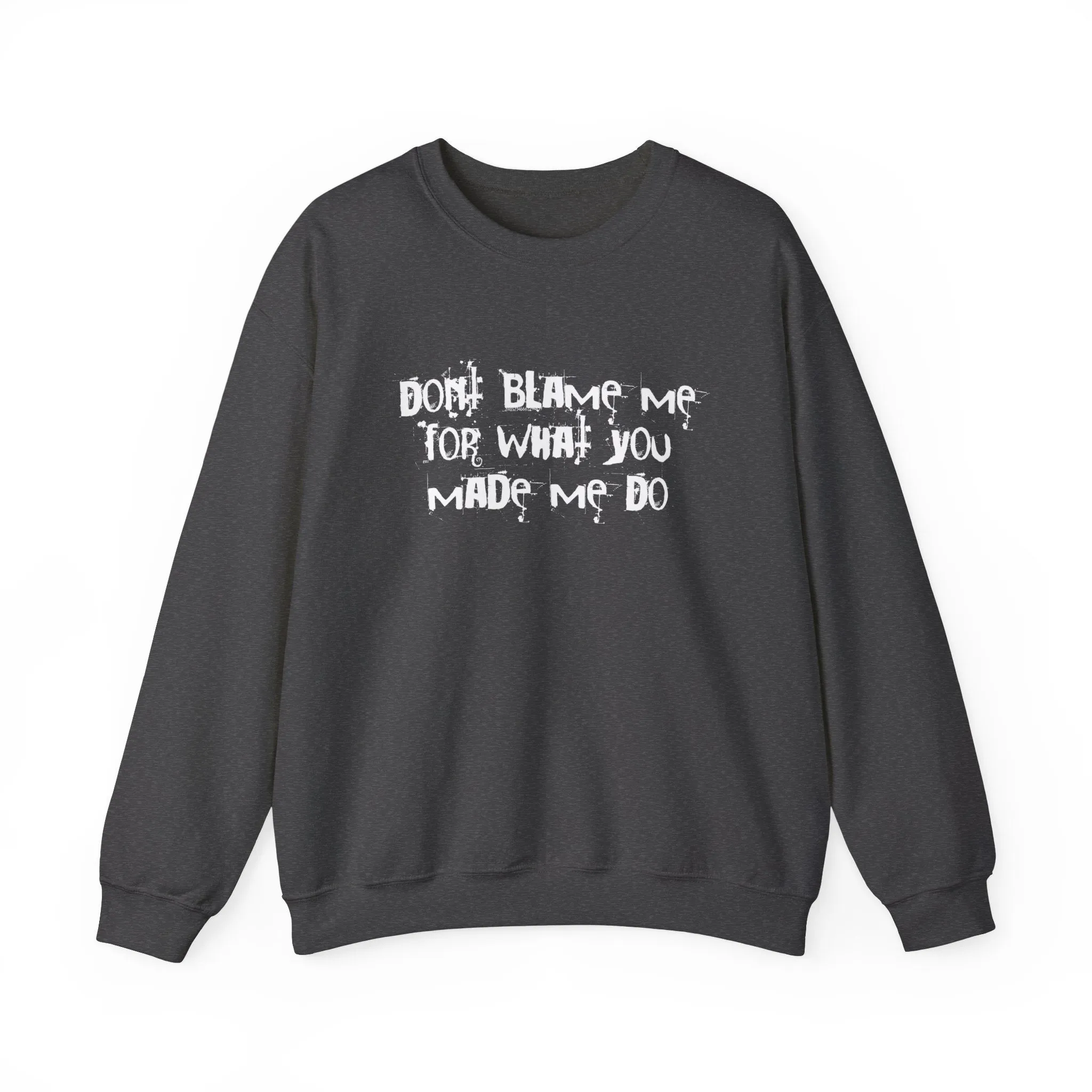 Don't Blame Me For What You Made Me Do Sweater sold by Rose Blush Studio product image thumbnail 3