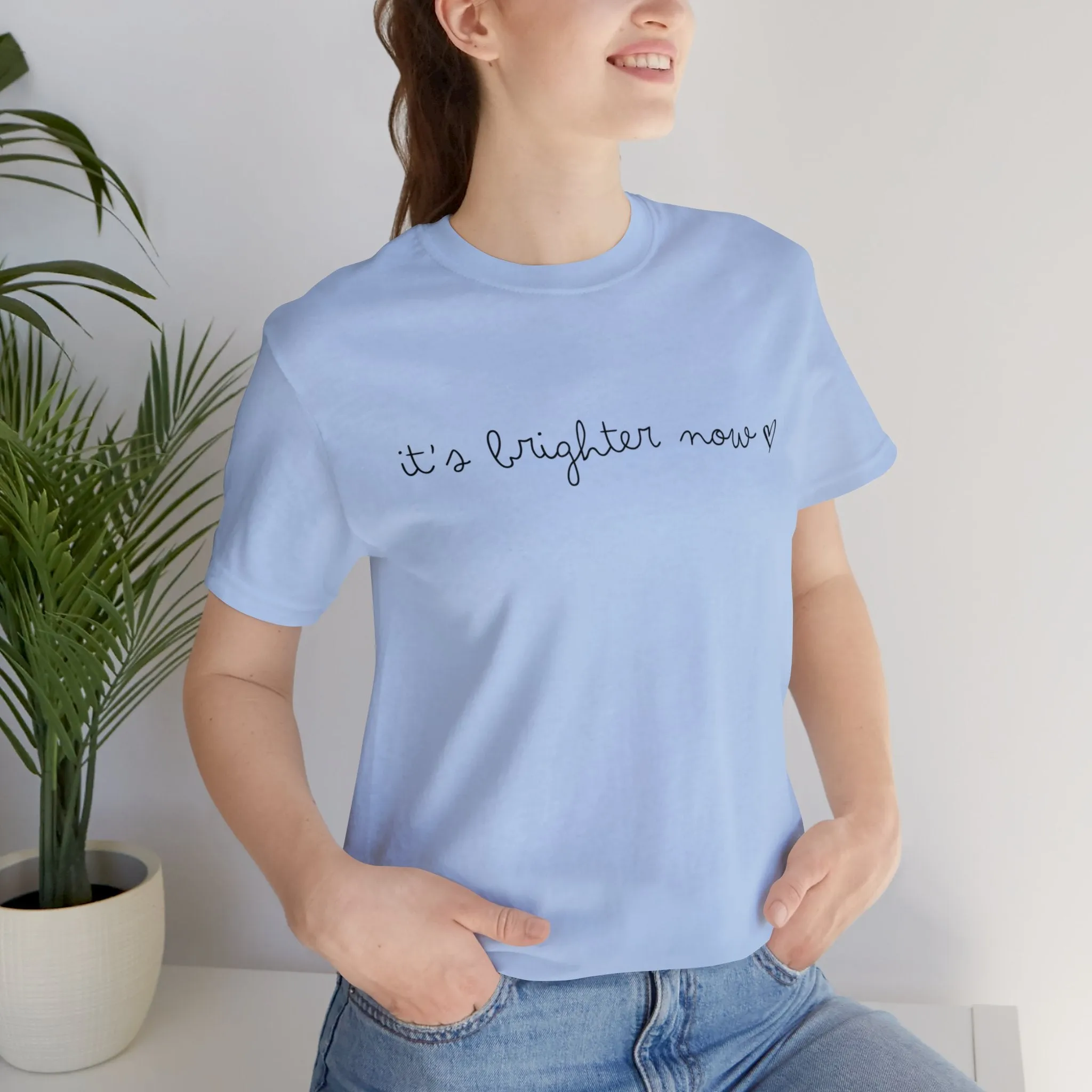 It's Brighter Now Tshirt sold by Rose Blush Studio product image thumbnail 2